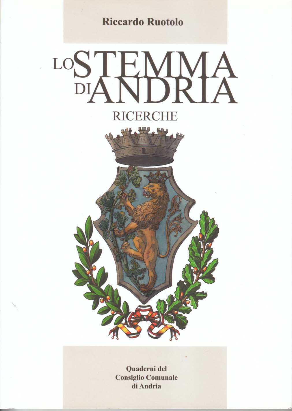 Lo stemma di Andria, ricerche di Riccardo Ruotolo
